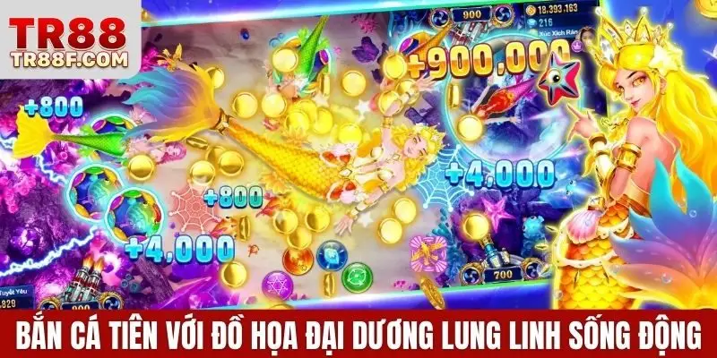 Bắn cá tiên với đồ họa đại dương lung linh sống động